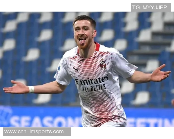 萨勒马科尔斯在米兰展现出色表现有望续约稳定未来