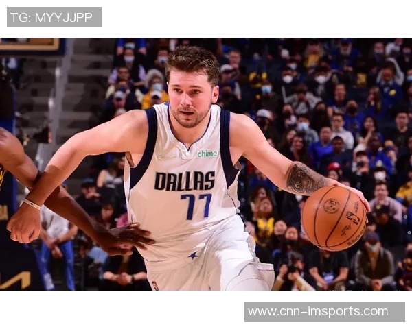 东契奇瘦身显成效半场高效得分22分展现攻防全能实力 东契奇瘦身显成效半场高效得分22分展现攻防全能实力